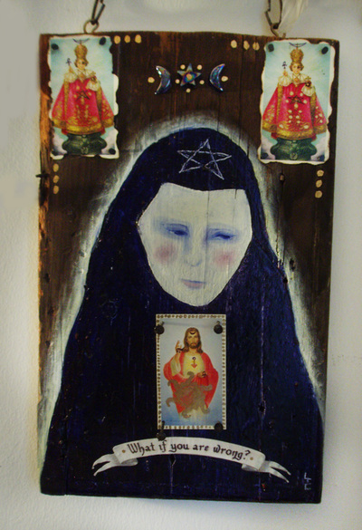 Oil painting and collage on thick wood hanging from chain. Nun like mourning female face with funeral cards and glass shapes. Religious and spiritual symbolism. A banner says "What if you're Wrong?"